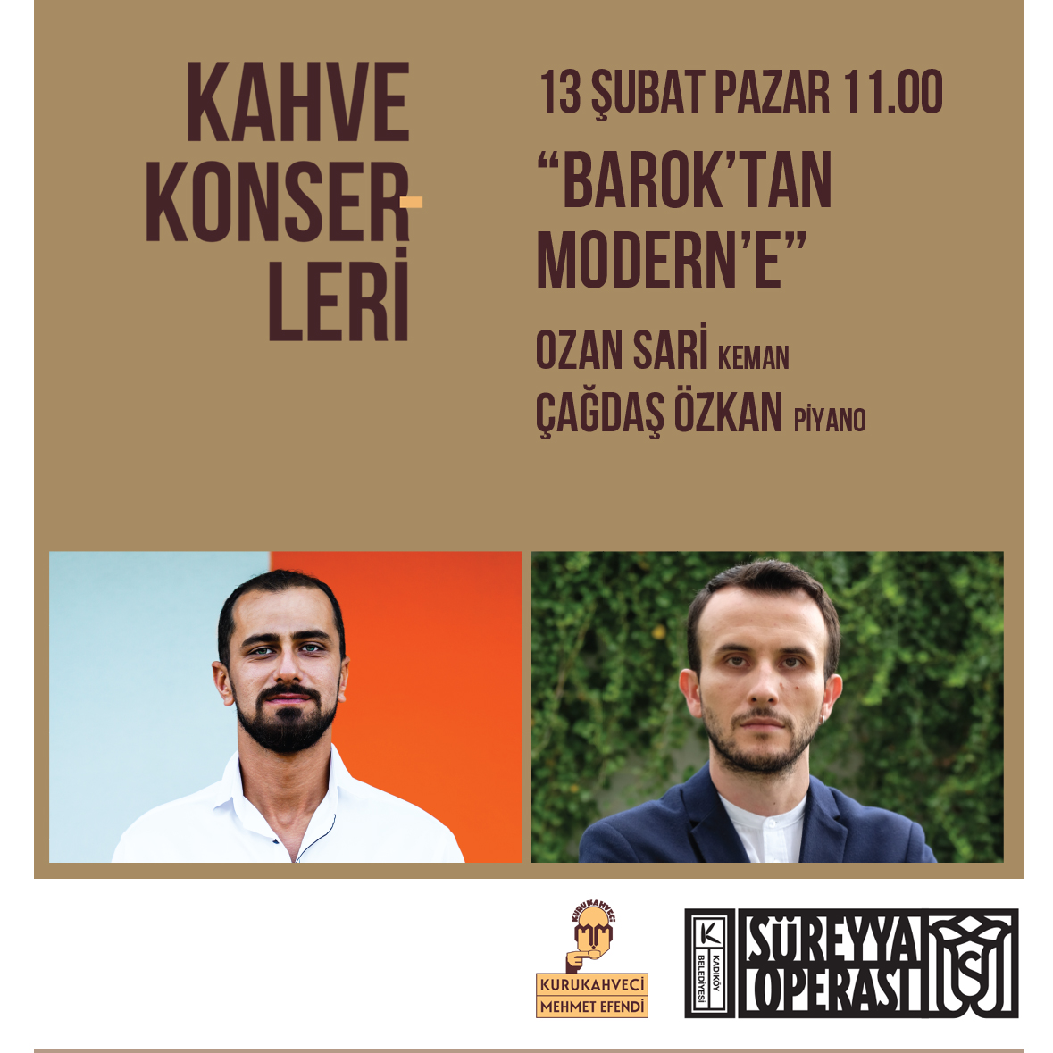Kurukahveci Mehmet Efendi desteği ile gerçekleştirilen;  Süreyya Operası Kahve Konserleri 13 Şubat’a  Kemanda Ozan Sari, Piyanoda ise Çağdaş Özkan’ı ağırlayacak