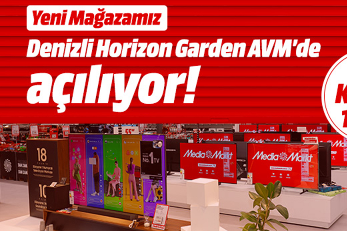 MediaMarkt 102'nci mağazasını Denizli'de açıyor