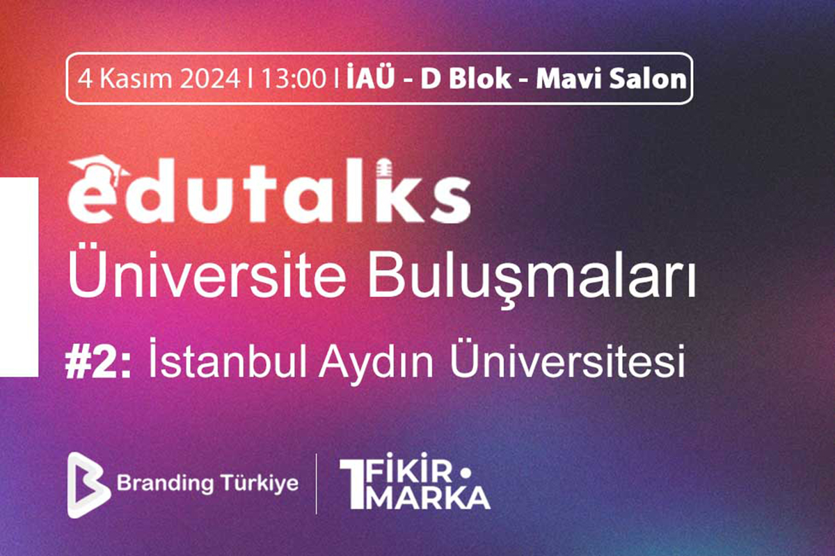 EduTalks Etkinliği 4 Kasım 2024’te İstanbul Aydın Üniversitesi’nde!