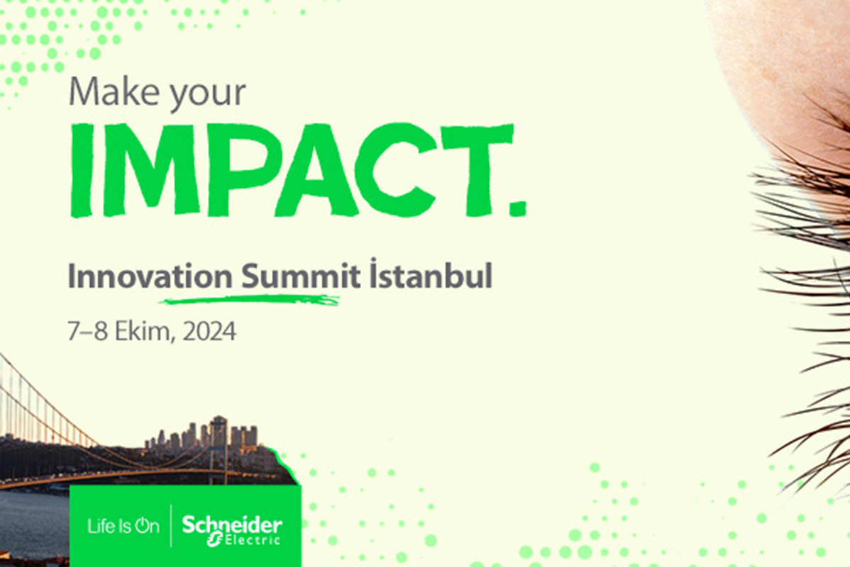 Schneider Electric, Innovation Summit ile sürdürülebilir dönüşüme yön verecek